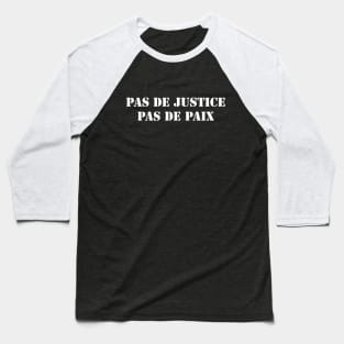 Pas de justice pas de paix Baseball T-Shirt